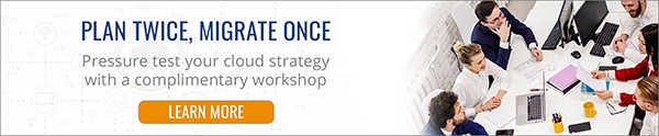 Pressure test your cloud strategy with a complimentary workshop. Learn more.