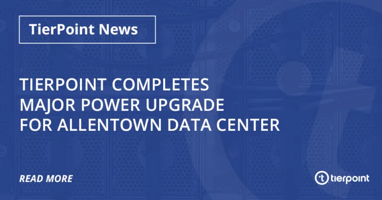 TierPoint Completes Major Power Upgrade for Allentown Data Center